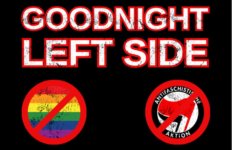 Aufkleber mit dem Slogan 'Goodnight Left Side', der eine Silhouette einer Person zeigt, die eine andere tritt. Häufig in Verbindung mit rechtsgerichteten oder nationalistischen Bewegungen, symbolisiert er die Ablehnung von linkspolitischen Ideologien. Stellt einen Anti Antifa Aufkleber dar.